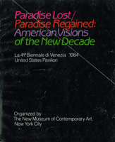 Exhibition catalogue for Paradise Lost/Paradise Regained, American Visions of the New Decade, XXXXI Venice Biennale 